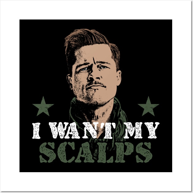 Inglourious Basterds I Want My Scalps Wall Art by scribblejuice